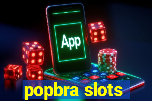 popbra slots